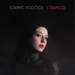 Stranger BY Joanne Pollock